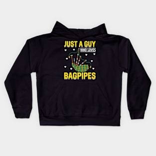 Just A Guy Who Loves Bagpipes I Bagpiper Kids Hoodie